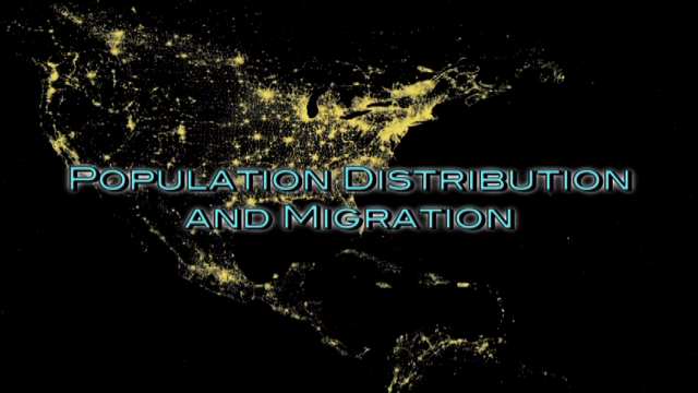 Population Distribution and Migration